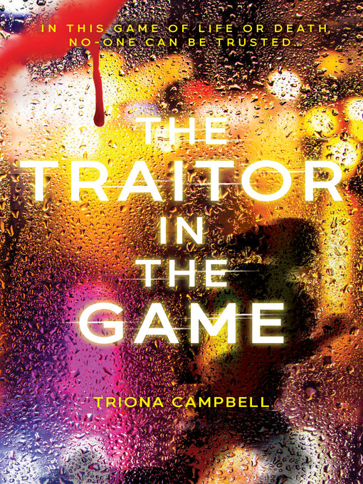 Title details for The Traitor in the Game by Triona Campbell - Available